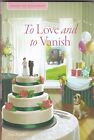 Amish Inn Mysteries: To Love and to Vanish Hardcover Book By Tara Randel *READ*