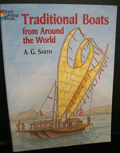 TRADITIONAL BOATS FROM AROUND THE WORLD A.G. SMITH DOVER COLORING BOOK NEW! 2001 - Picture 1 of 4