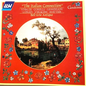 The Italian Connection Bell' Arte Antiqua Vivaldi, Corelli, Geminiani, Lonati CD - Picture 1 of 2