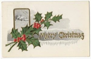 HERMOSA POSTAL ANTIGUA DE NAVIDAD HOLLY BOUGH ~ ESCENA NEVADA EN RELIEVE 1910 121020 - Imagen 1 de 2