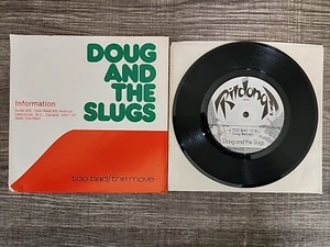 IMPORT Doug The Slugs Too Bad/The Move 7" 45 RPM RITDONG Canada - Foto 1 di 7