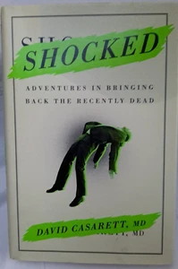 Shocked Adventures in Bringing Back the Recently Dead byDavid Casarett Hardcover - Picture 1 of 4