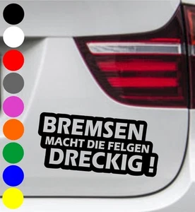 2er Set WD Autoaufkleber BREMSEN MACHT DIE FELGEN DRECKIG Tuning Aufkleber Decal - Bild 1 von 1