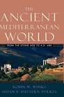The Ancient Mediterranean World From The Stone Age To Ad 600 By Robin W Winks