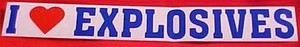 NEU BOMB EOD EXPLOSIVES "I LOVE EXPLOSIVES" AUFKLEBER - Bild 1 von 1