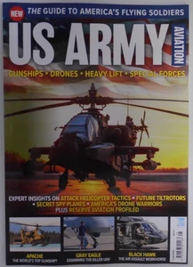 US Army Aviation 2025 The guide to America's Flying Soldiers: Gunships Drones SF - Picture 1 of 1