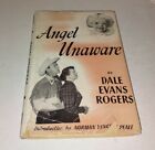 Angel Unaware by Dale Evans Rogers Vintage Book 1953 Original Dust Cover