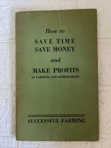 Erfolgreiche Landwirtschaft Wie man Zeit spart Geld spart und Gewinne erzielt 1932 - Bild 1 von 5