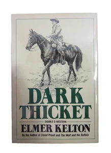 SIGNED 1st ED "Dark Thicket" Elmer Kelton 1985 Hardback DJ Doubleday & Company - Picture 1 of 5
