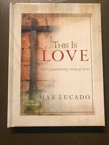 This Is Love the One Who Gave by Max Lucado (2011, Hardcover) - Imagen 1 de 2