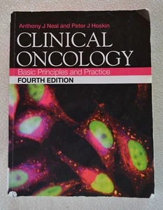 Clinical Oncology Basic Principles & Practice 4th Ed Anthony J Neal Peter Hoskin - Picture 1 of 7