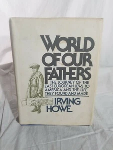World of our Fathers by Irving Howe, 1976, HC, DJ 1st Edition, w/ dust - Picture 1 of 12