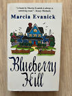 Blueberry Hill by Marcia Evanick - Paperback