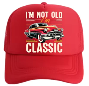 Classic Car Hat Adjustable Trucker Hat I'm Not Old I'm Classic Birthday Gift Hat - Picture 1 of 7