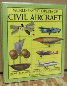 World Encyclopedia of Civil Aircraft: From Da Vinci to Today by Angelucci-1982 - Picture 1 of 3