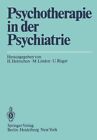 Psychotherapie in der Psychiatrie. Hanfried, Helmchen, Linden Michael und Rüger 