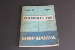 Chevrolet Luv Series 3 Factory Shop Service Manual. Dated 1974. - Picture 1 of 1