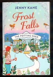 Frost Falls at The Potting Shed: An absolutely Heart-Warming and Feel-Good Read - Picture 1 of 3