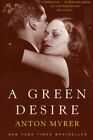A Green Desire, Myrer, Anton