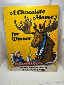 Chocolate Moose for Dinner by Fred Gwynne (1st Ed. 1976 PB) - Bild 1 von 3
