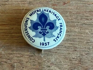 French Heritage Pinback Button 1937 Conservons Notre Heritage Francais Vintage - Picture 1 of 24