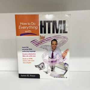 How to Do Everything with HTML (How to Do Everything) by James Pence B41 - Imagen 1 de 5