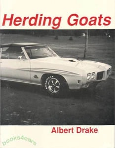PONTIAC GTO BOOK HERDING GOATS JUDGE DRAKE ALBERT 64-72 - Picture 1 of 1