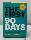 The First 90 Days Updated And Expanded Paperback Book