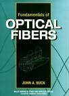 Fundamentals of Optical Fibers (Wiley Series in Pure and Applied