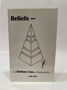 Signed & Inscribed Beliefs the bottom line of productivity Nita Allen 1998 - Picture 1 of 7