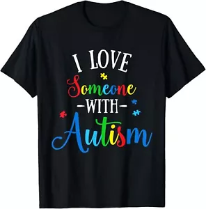 I Love Someone with Autism Awareness Men Women Kids T-Shirt - Picture 1 of 4