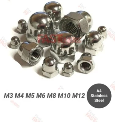 FIRST CLASS FASTENERS M3 M4 M5 M6 M8 M10 M12 Dome Nut Cap Hex Acorn Stainless Steel A4 (316)