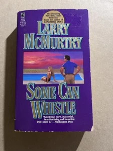 SOME CAN WHISTLE by Larry McMurtry  1990 Pocket FIRST PRINTING paperback - Picture 1 of 3