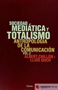 SOCIEDAD MEDIÁTICA Y TOTALISMO. NUEVO. ENVÍO URGENTE (Librería Agapea) - Imagen 1 de 1