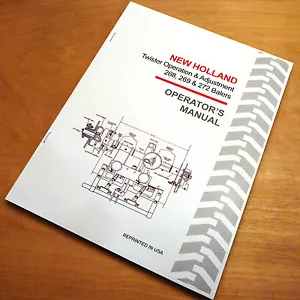 New Holland 268 269 272 Wire Tie Twister Baler Hayliner Operator's Manual NH - Picture 1 of 4
