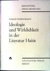 Ideologie und Wirklichkeit in der Literatur Haitis. Bibliotheca Ibero-Americana.