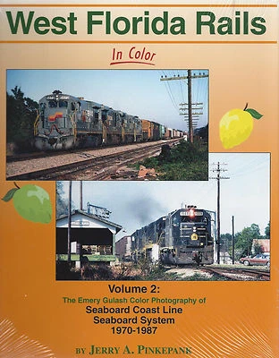 WEST FLORIDA RAILS, Vol. 2, Seaboard Coast Line, Seaboard System, 1970-1987, NEW - Image 1 of 2
