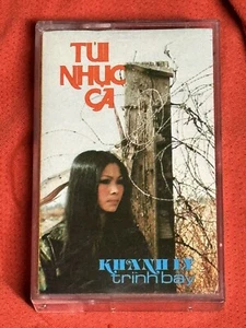 Khanh Ly. Trinh Bay. Tui Nhuc CA. Rare Music Cassette 1981. - Picture 1 of 7
