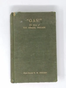 Gas! The Story of the Special Brigade, C. H. Foulkes, Signed, 1934 1st Ed HB - Picture 1 of 1