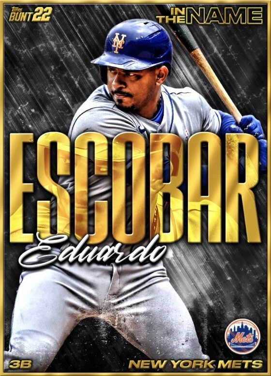 [DIGITAL CARD] Topps Bunt - Eduardo Escobar - In the Name 22 S1 - Gold Base - Image 1 of 1