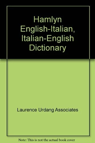 Hamlyn English-Italian, Italian-English Dictionary By Laurence U - Image 1 of 1