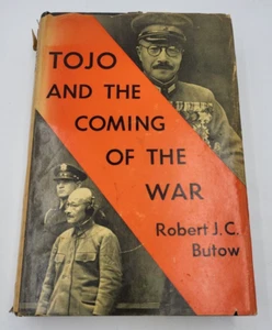 1961 Tojo and the Coming of the War by Robert J.C. Butlow 1st Ed. - Acceptable - Imagen 1 de 8