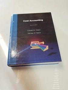 Cost Accounting Hardcover Michael W., Deakin, Edward B. Maher - Picture 1 of 7