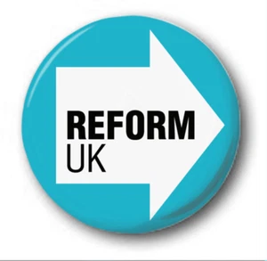 REFORM UK - 25mm 1" Button Badge - EU Leave Nigel Farage Tice Election - Picture 1 of 1