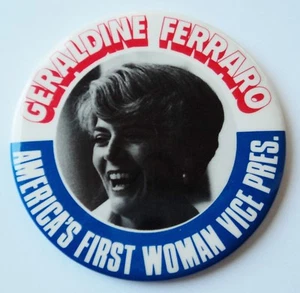 Geraldine Ferraro Amerikas erste Frau Vizepräsidentin 3,5" Pin Button Pinback - Bild 1 von 2