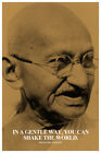 In A Gentle Way You Can Shake the World Mahatma Gandhi Portrait Poster 12x18