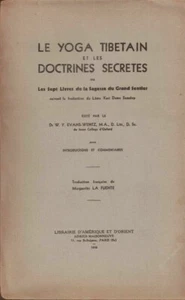 Le Yoga tibétain et les doctrines secrètes : Ou les Sept livres de la - Imagen 1 de 1
