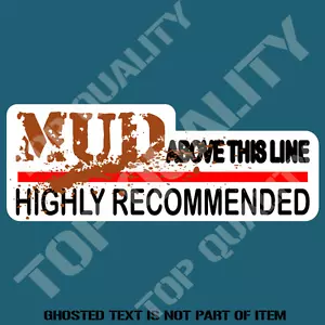 MUD ABOVE THIS LINE 4WD Decal Sticker BUMPER CAR HOT ROD 4WD AWD TRUCK STICKERS - Bild 1 von 1