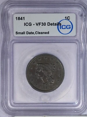 1841 Braided Hair Large Cent 1c ICG VF30 Details - Small Date - Image 1 of 2