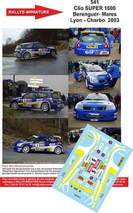 DECALS 1/43 REF 0541 RENAULT CLIO S1600 BERENGUER RALLYE LYON CHARBONNIERES 2003 - Imagen 1 de 1